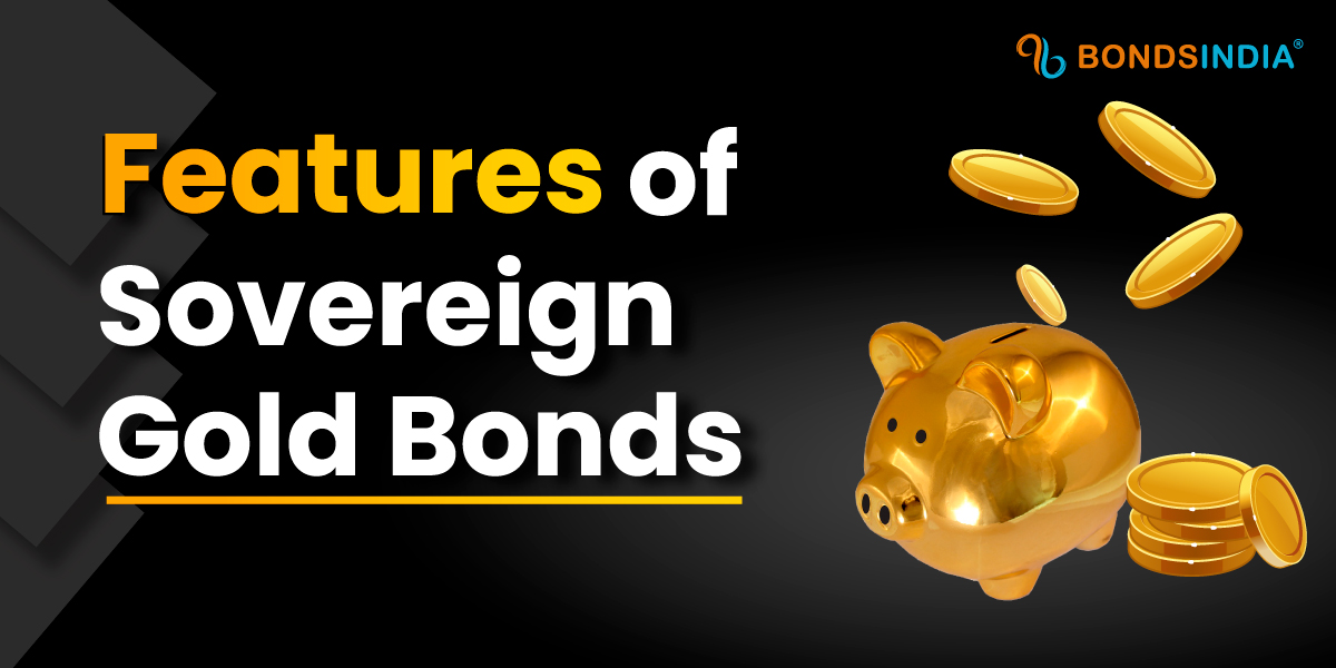 Features sovereign gold bonds